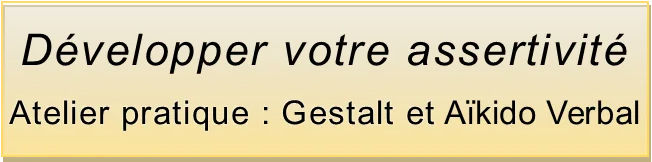 Aïkido Verbal et Gestalt